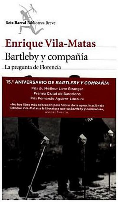 Bartleby y compañía : la pregunta de Florencia