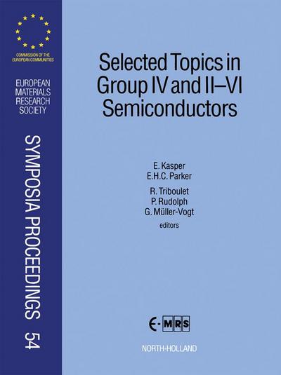 Selected Topics in Group IV and II-VI Semiconductors