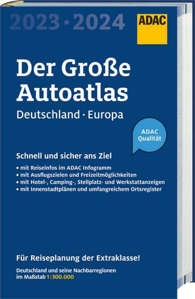 ADAC Der Große Autoatlas 2023/2024 Deutschland und seine Nachbarregionen 1:300 000