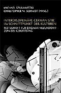 Interdisziplinäre Germanistik im Schnittpunkt der Kulturen