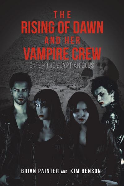 The Rising of Dawn and Her Vampire Crew
