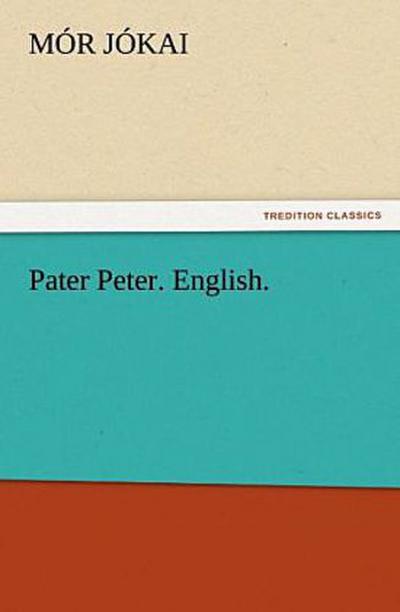 Pater Peter. English.