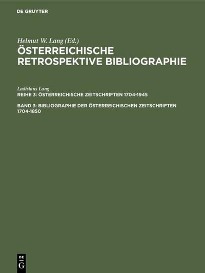Bibliographie der österreichischen Zeitschriften 1704-1850