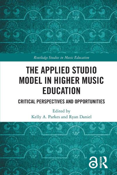 The Applied Studio Model in Higher Music Education