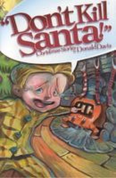 Don’t Kill Santa!