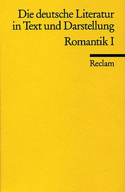 Die deutsche Literatur in Text und Darstellung, Romantik. .1