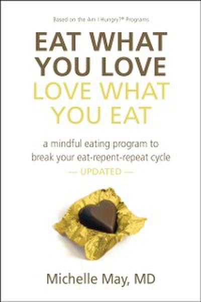 Eat What You Love, Love What You Eat