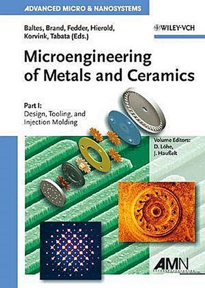 Microengineering of Metals and Ceramics, 2 Vols.
