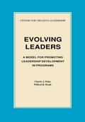 Evolving Leaders: A Model for Promoting Leadership Development in Programs