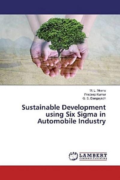 Sustainable Development using Six Sigma in Automobile Industry