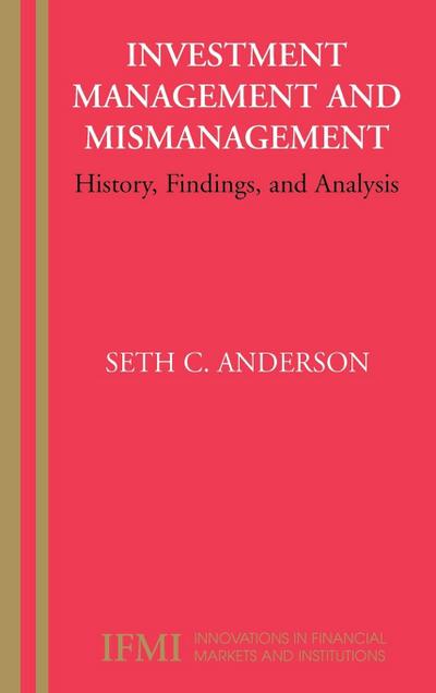 Investment Management and Mismanagement