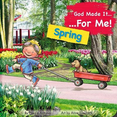 Antonia, N: God Made It for Me: Spring