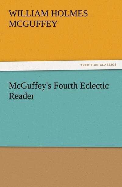 McGuffey’s Fourth Eclectic Reader