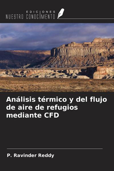 Análisis térmico y del flujo de aire de refugios mediante CFD