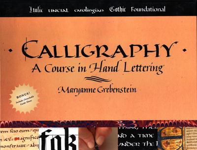 Calligraphy: A Course in Hand Lettering