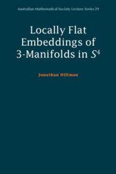 Locally Flat Embeddings of 3-Manifolds in S4