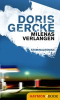 Milenas Verlangen von Doris Gercke | Ebook