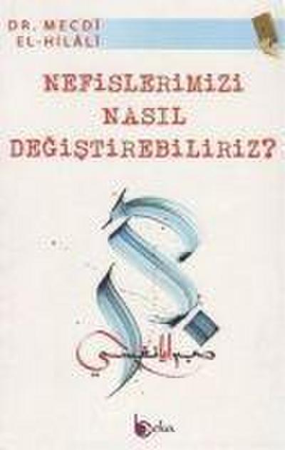 Nefislerimizi Nasil Degistirebiliriz