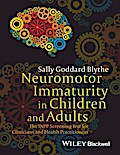 Neuromotor Immaturity in Children and Adults
