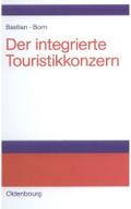 Der integrierte Touristikkonzern