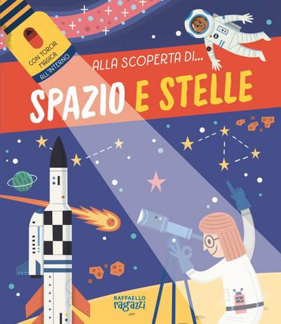 Spazio e stelle. Alla scoperta di...