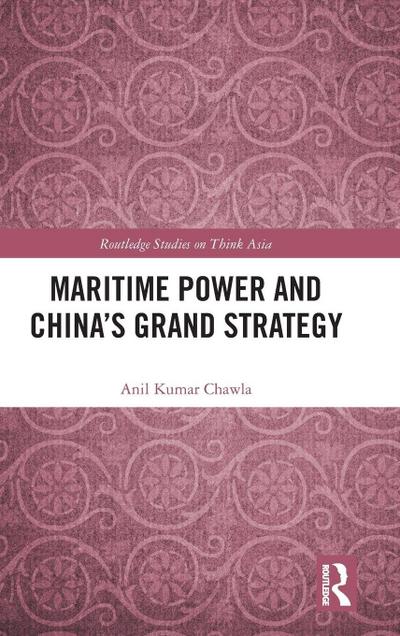 Maritime Power and China’s Grand Strategy