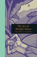 Art of Mindful Silence
