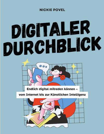 Digitaler Durchblick