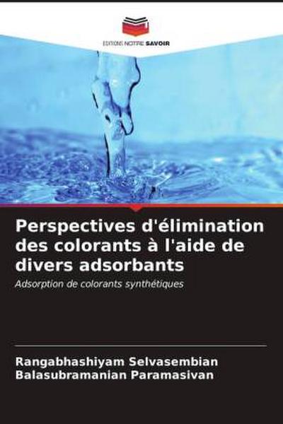 Perspectives d’élimination des colorants à l’aide de divers adsorbants