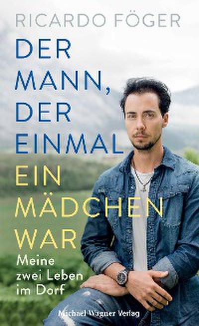 Der Mann, der einmal ein Mädchen war