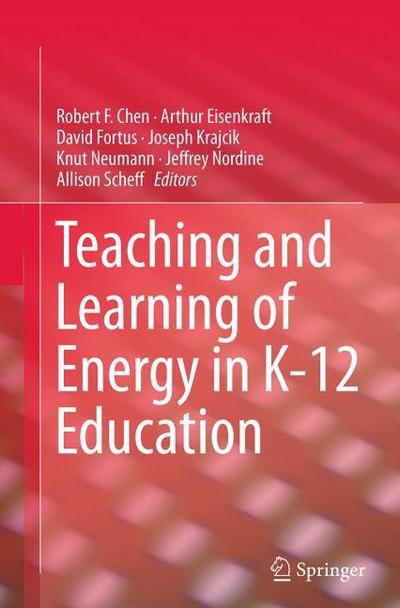 Teaching and Learning of Energy in K - 12 Education