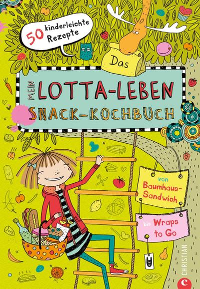 Mein Lotta-Leben: Das Snack-Kochbuch