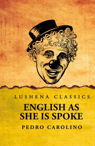 English as She Is Spoke