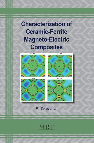 Characterization of Ceramic-Ferrite Magneto-Electric Composites