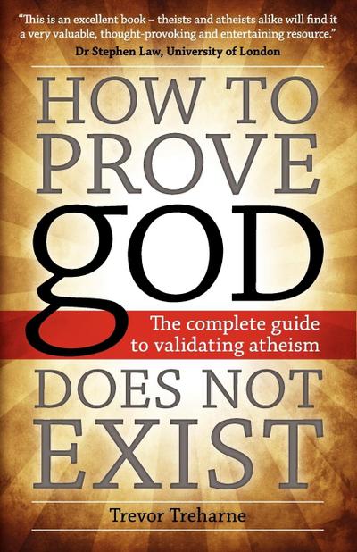 Treharne, T: How to Prove god Does Not Exist