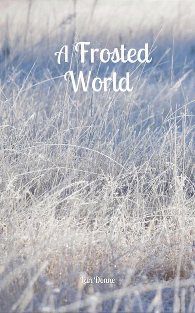 A Frosted World