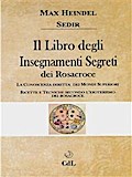 Il Libro degli Insegnamenti Segreti dei Rosacroce