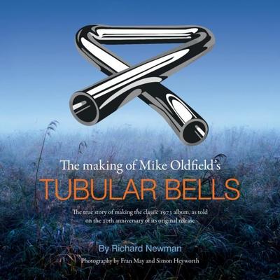 The The making of Mike Oldfield’s Tubular Bells