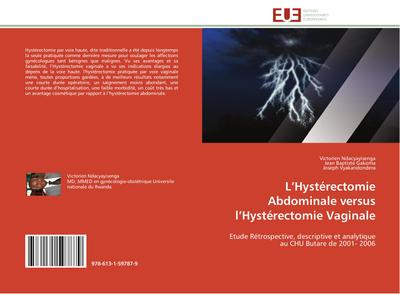 L’Hystérectomie Abdominale versus l’Hystérectomie Vaginale