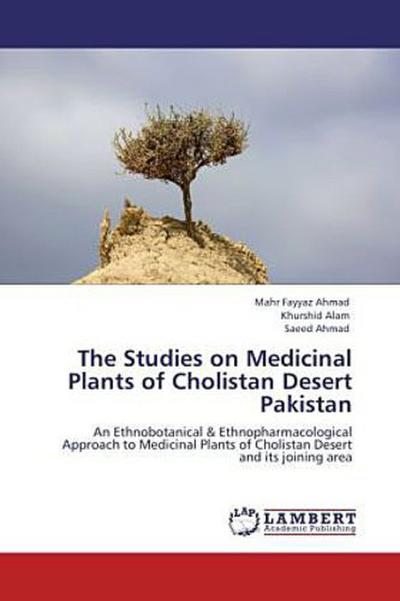 The Studies on Medicinal Plants of Cholistan Desert Pakistan