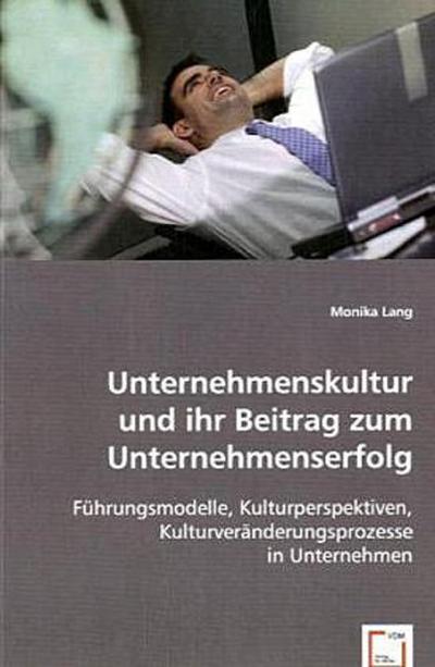 Unternehmenskultur und ihr Beitrag zum Unternehmenserfolg