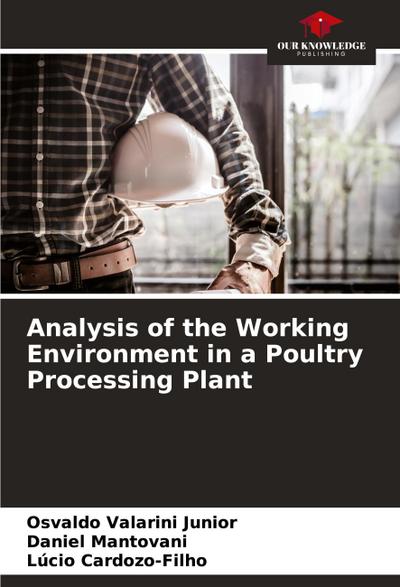 Analysis of the Working Environment in a Poultry Processing Plant