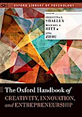 The Oxford Handbook of Creativity, Innovation, and Entrepreneurship