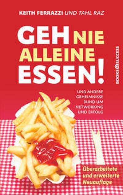 Geh nie alleine essen!