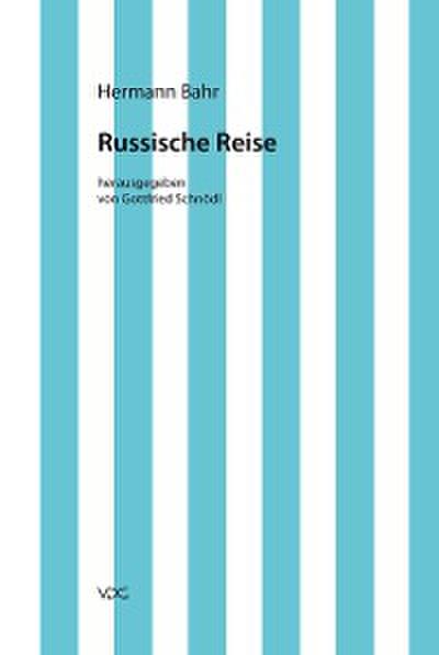 Hermann Bahr / Russische Reise