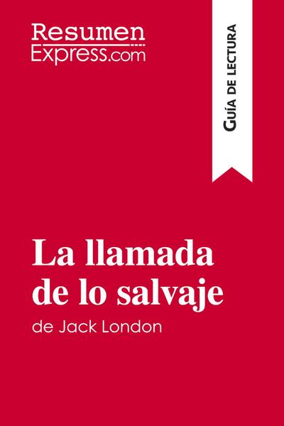 La llamada de lo salvaje de Jack London (Guía de lectura)