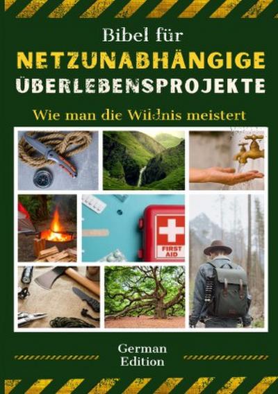 Bibel für  netzunabhängige  Überlebensprojekte