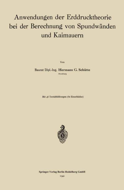 Anwendungen der Erddrucktheorie bei der Berechnung von Spundwänden und Kaimauern