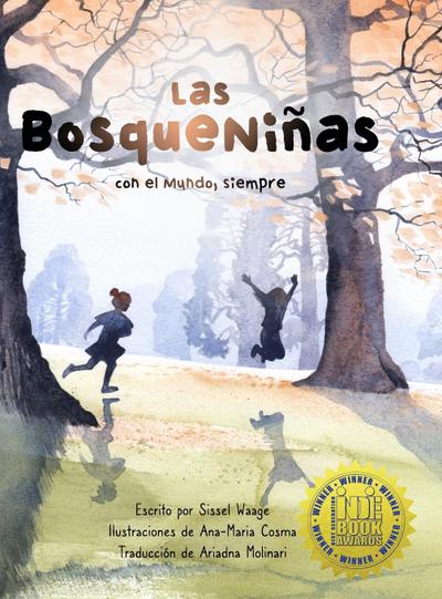 Las BosqueNiñas, con el Mundo, siempre
