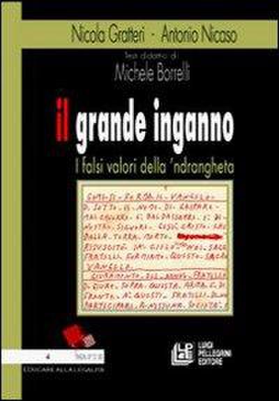 Il grande inganno. I falsi valori della ’ndrangheta